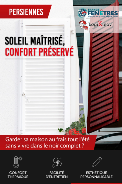Persiennes blanches fermées et volet rouge incliné - Soleil maîtrisé confort préservé - Logos France Fenêtres