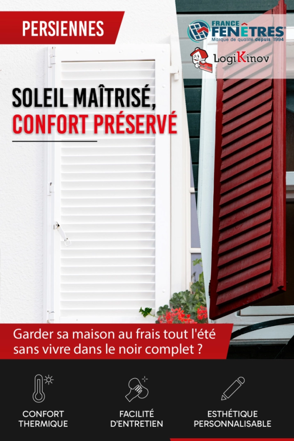 Persiennes blanches fermées et volet rouge incliné - Soleil maîtrisé confort préservé - Logos France Fenêtres